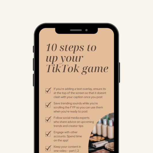 10 Steps To Up Your TikTok Game